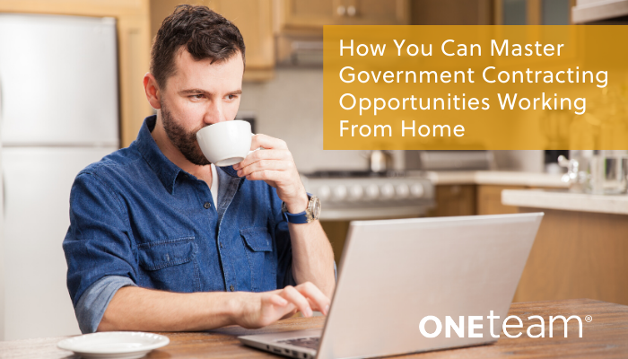 OTS-How You Can Master Government Contracting Opportunities Working From Home