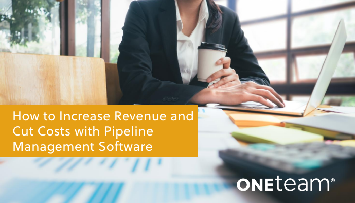 OTS-How to Increase Revenue and Cut Costs with Pipeline Management Software